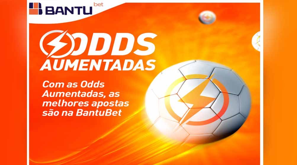 Odds aumentadas na Bantu bet