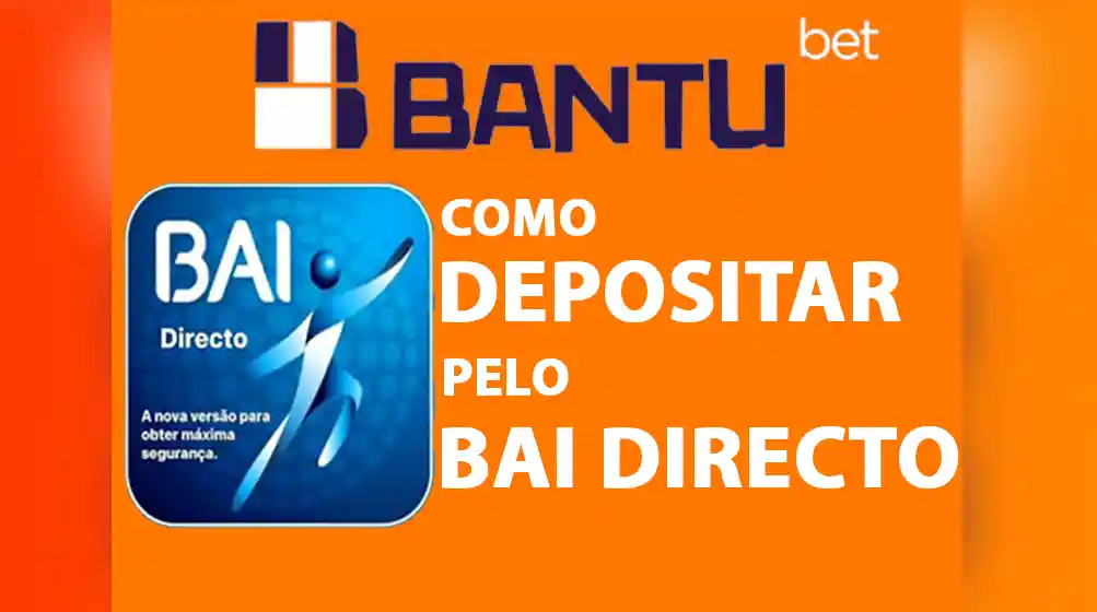 como depositar na bantu bet pelo Bai directo